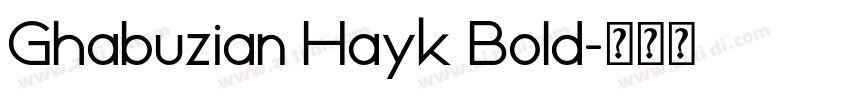 Ghabuzian Hayk Bold字体转换